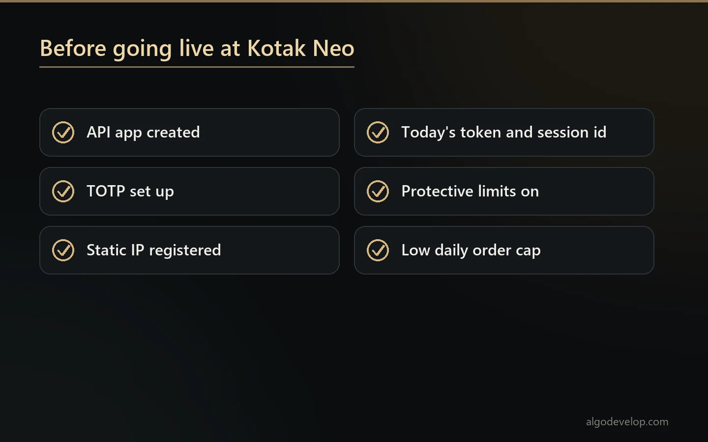 Checklist before Kotak Neo automation goes live: API app, TOTP, static IP, today's token and session id, protective limits and a low order cap