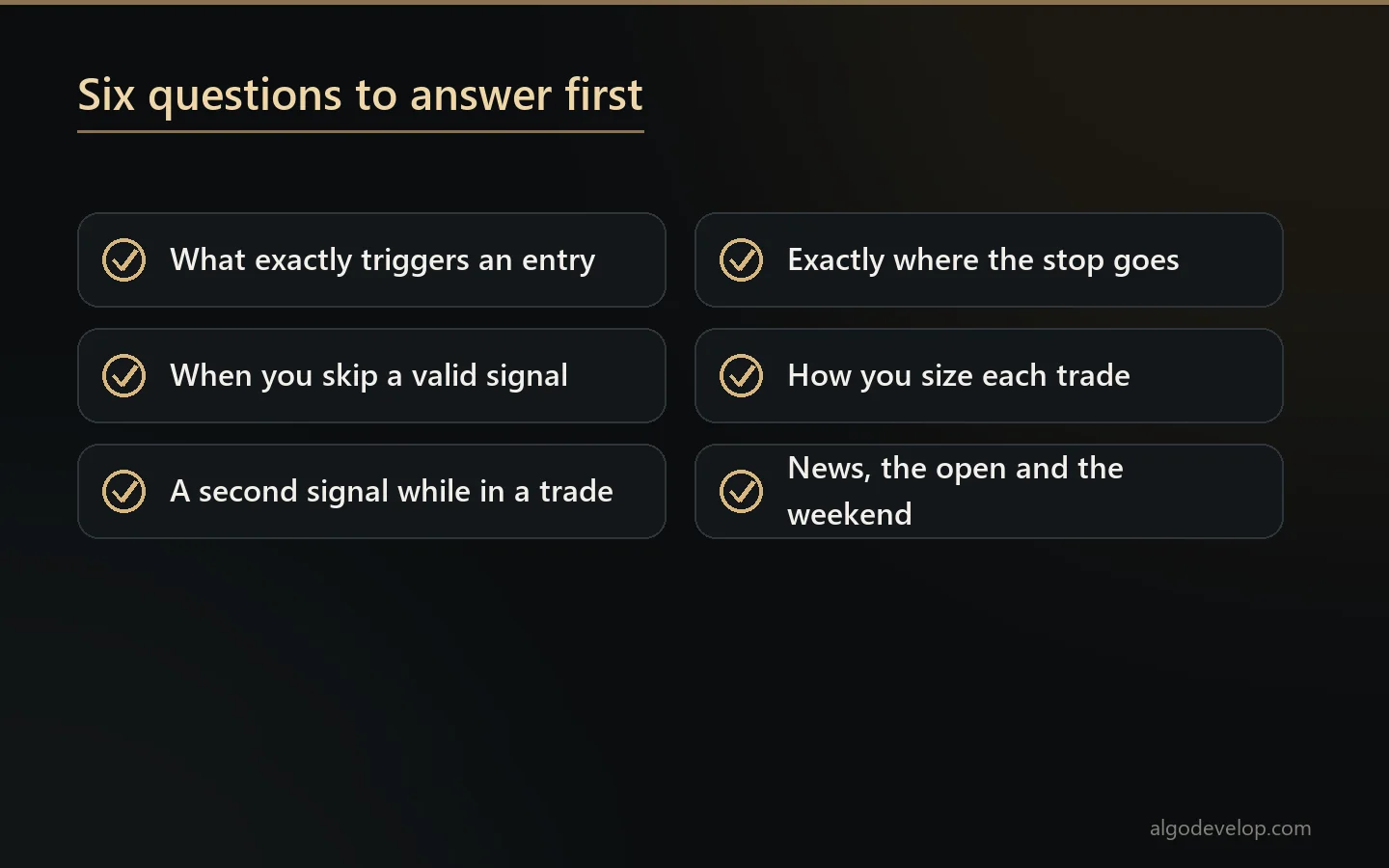 Six questions to answer before a trading strategy can run as software