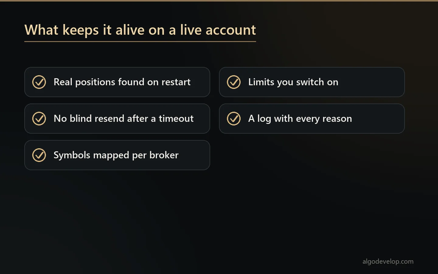 What keeps trading software alive on a live account: restart recovery, no blind resends, symbol mapping, your limits and a full log