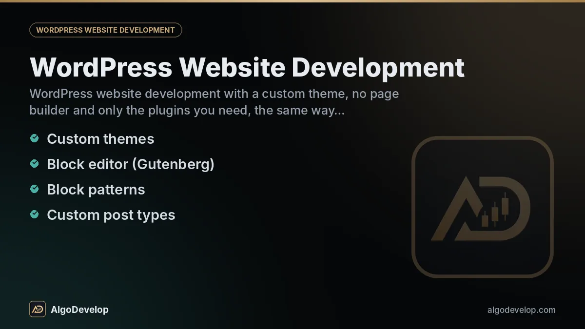 WordPress website development by AlgoDevelop: custom themes, block editor (Gutenberg), block patterns and custom post types